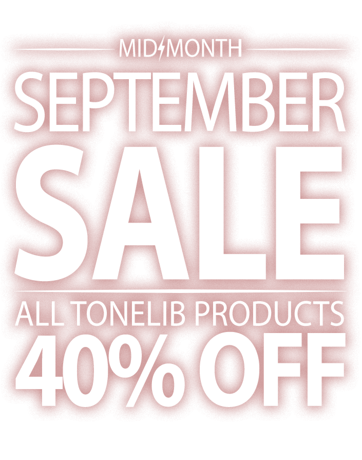 ToneLib Mid-Month September Sale