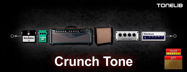 ToneLib GFX user preset - Crunch Tone