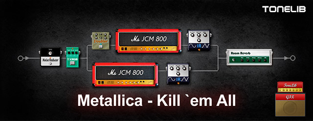  ToneLib GFX  user preset in the style of Metallica from the Kill em All album