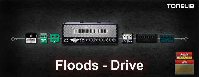 ToneLib GFX community preset - Floods - Drive